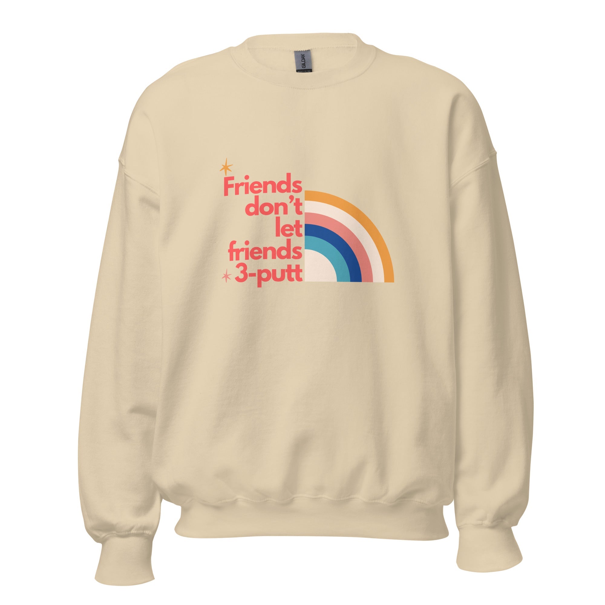 Friends Don't Let Friends 3 - putt - Unisex Sweatshirt - Wednesday Golf Club