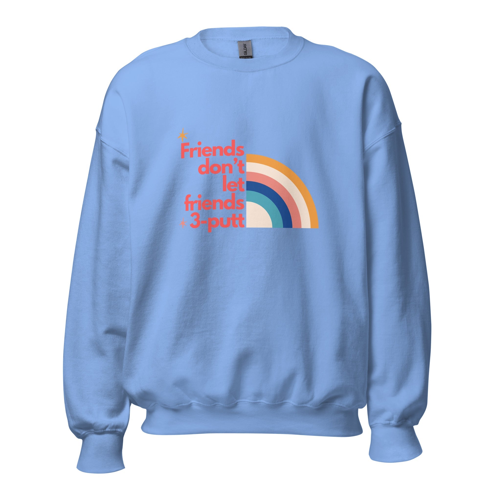 Friends Don't Let Friends 3 - putt - Unisex Sweatshirt - Wednesday Golf Club