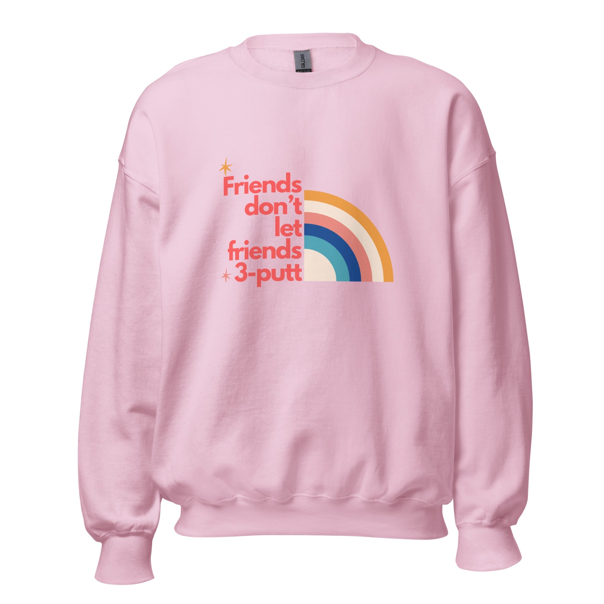 Friends Don't Let Friends 3 - putt - Unisex Sweatshirt - Wednesday Golf Club