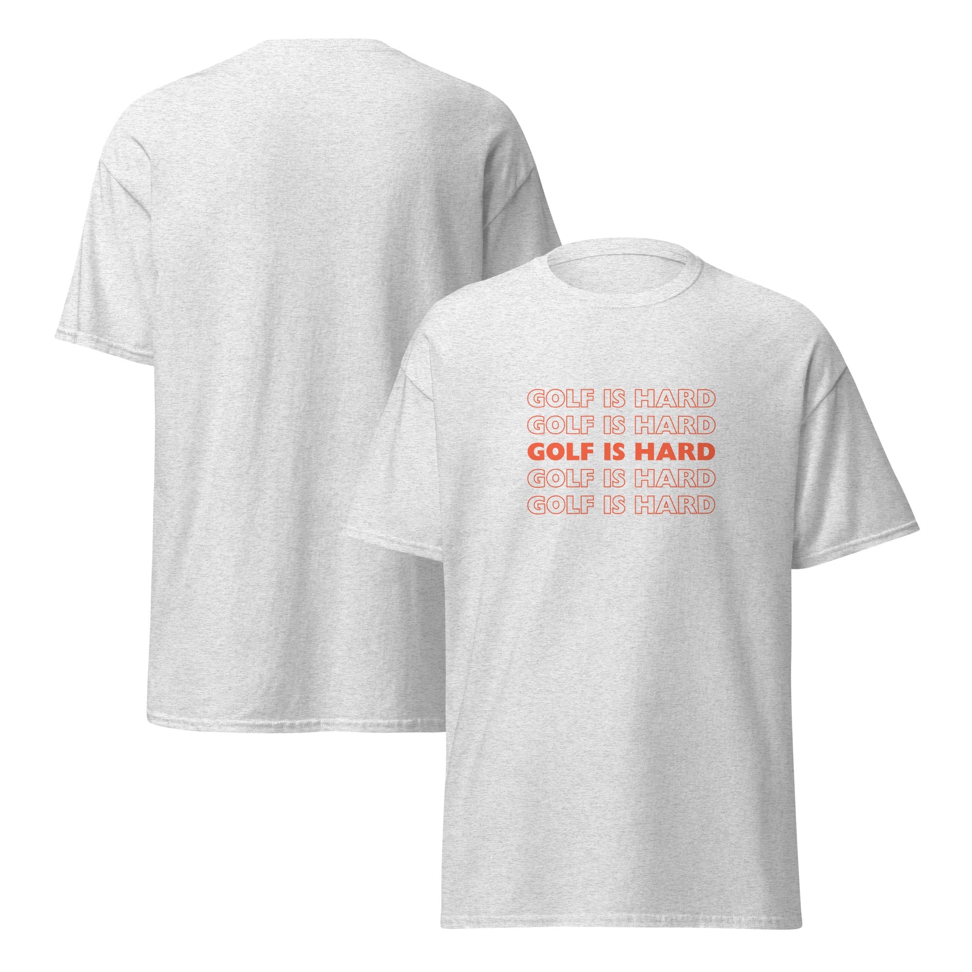 Golf is Hard - Unisex classic tee - Wednesday Golf Club