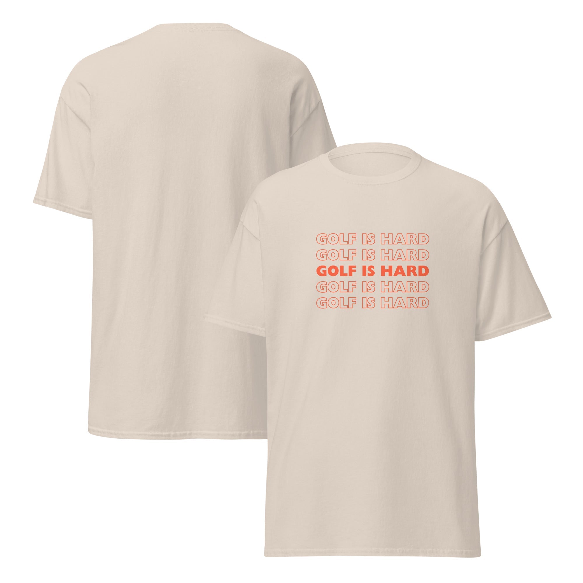 Golf is Hard - Unisex classic tee - Wednesday Golf Club