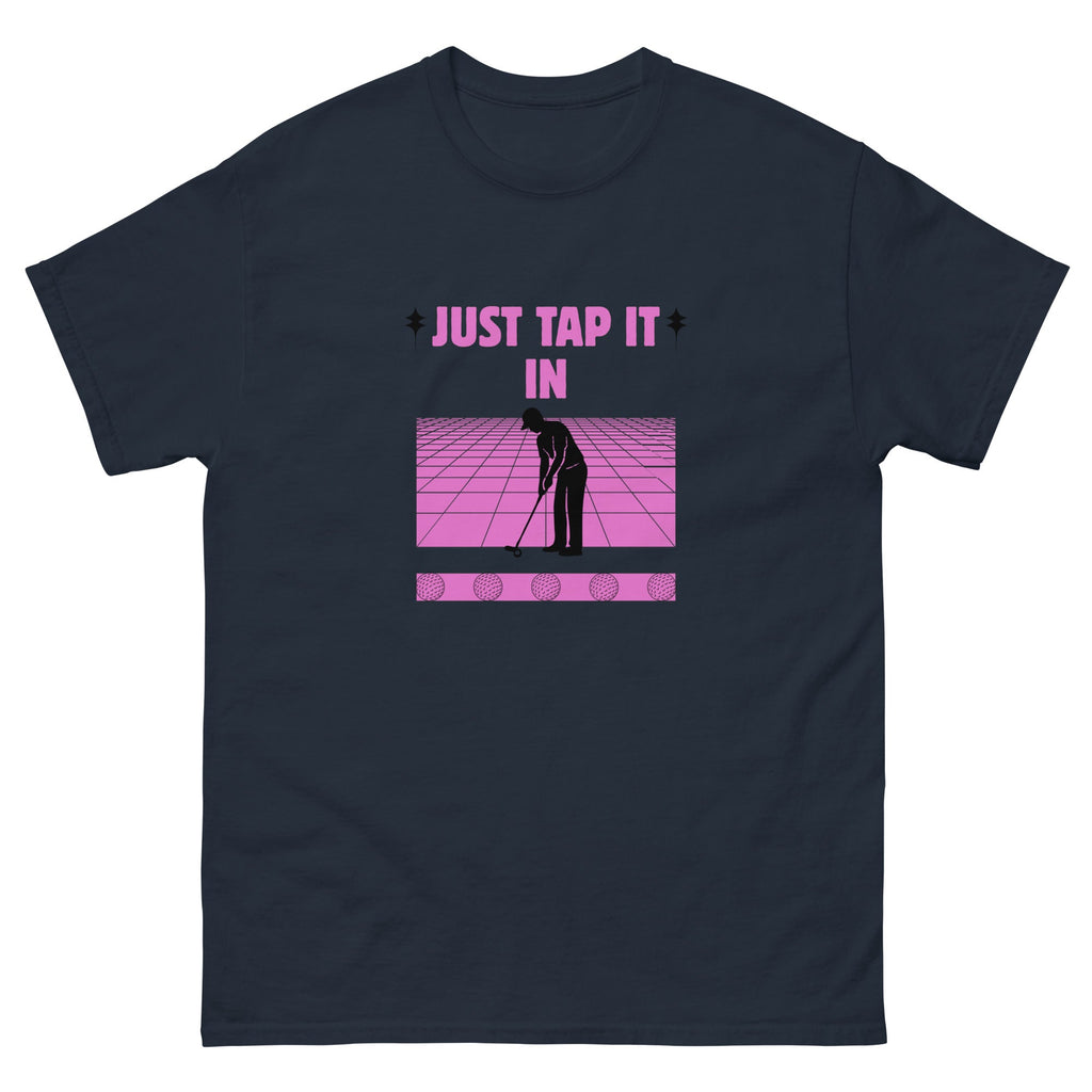 Just Tap It In - Unisex classic tee - Wednesday Golf Club