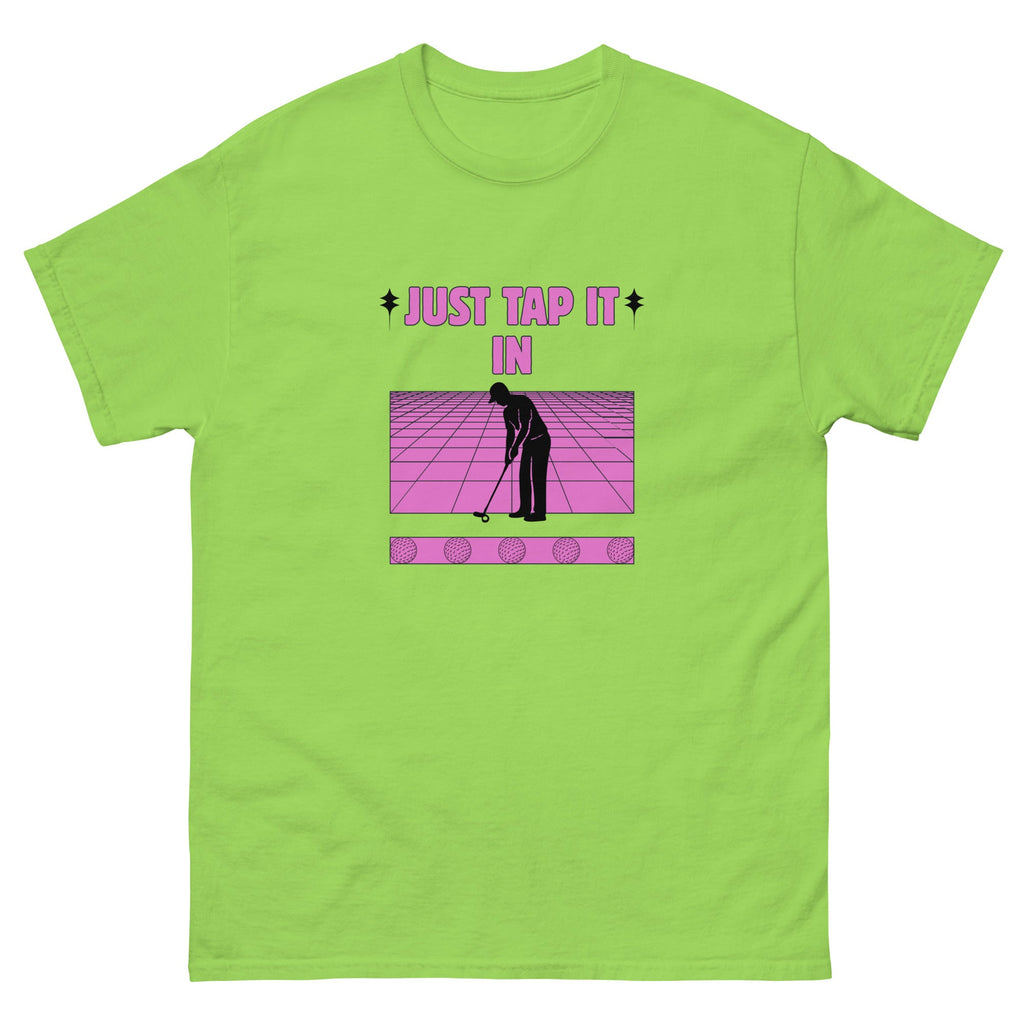 Just Tap It In - Unisex classic tee - Wednesday Golf Club
