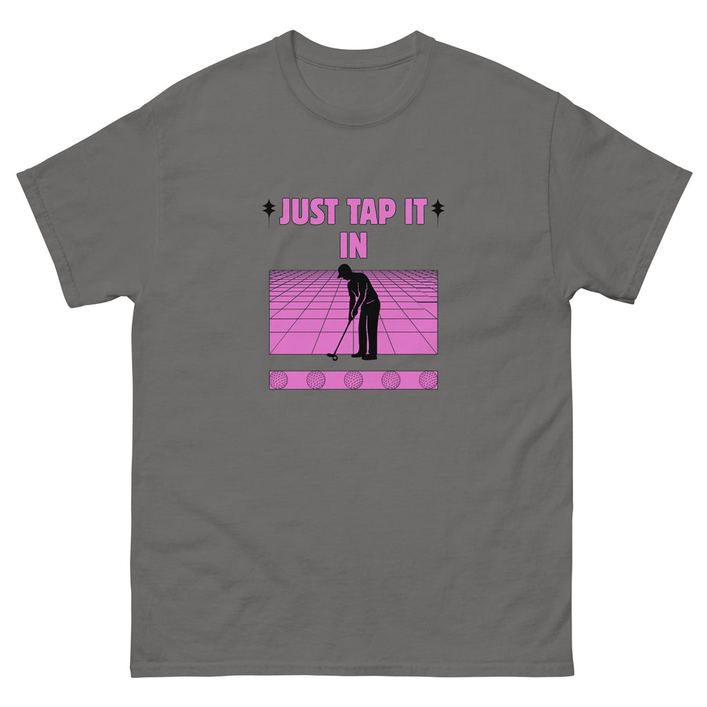Just Tap It In - Unisex classic tee - Wednesday Golf Club