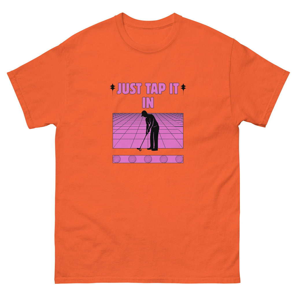 Just Tap It In - Unisex classic tee - Wednesday Golf Club
