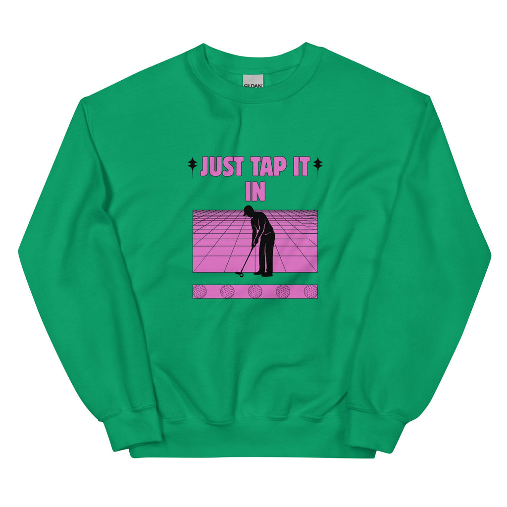 Just Tap It In - Unisex Sweatshirt - Wednesday Golf Club