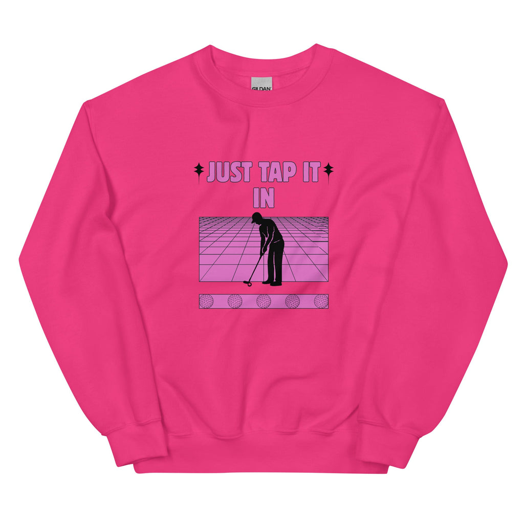 Just Tap It In - Unisex Sweatshirt - Wednesday Golf Club