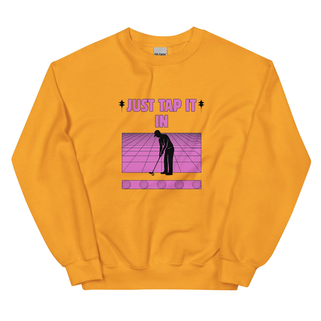 Just Tap It In - Unisex Sweatshirt - Wednesday Golf Club