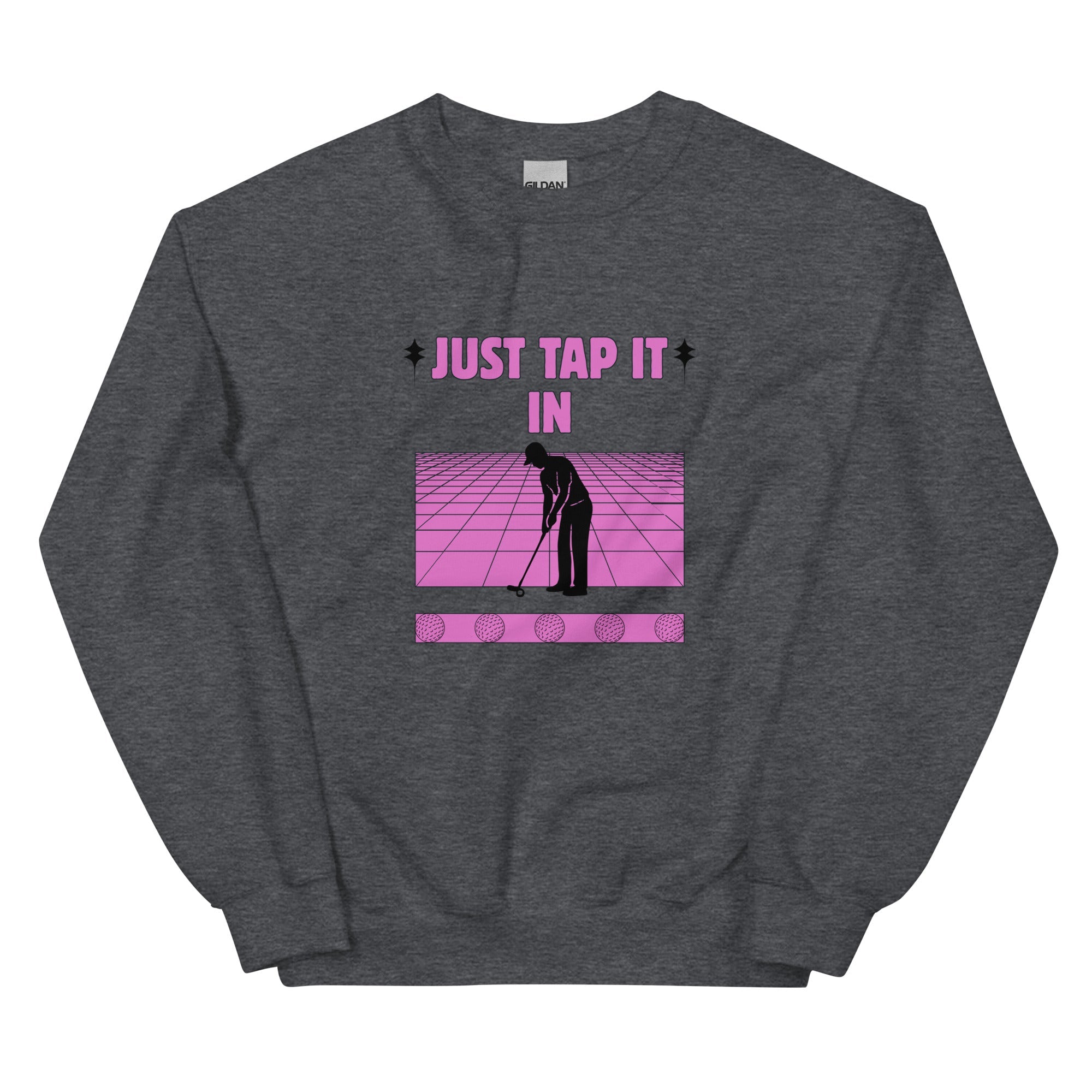 Just Tap It In - Unisex Sweatshirt - Wednesday Golf Club