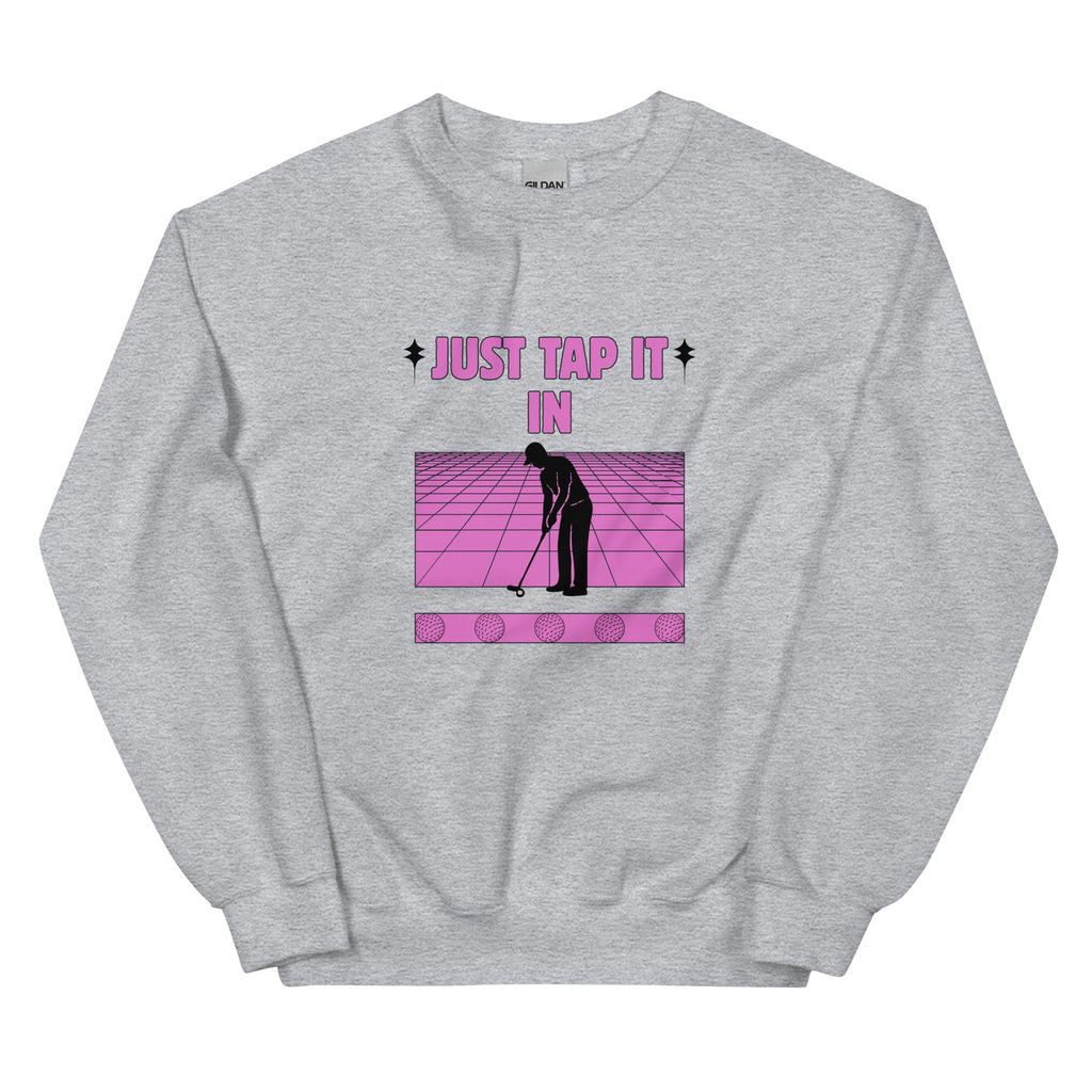 Just Tap It In - Unisex Sweatshirt - Wednesday Golf Club
