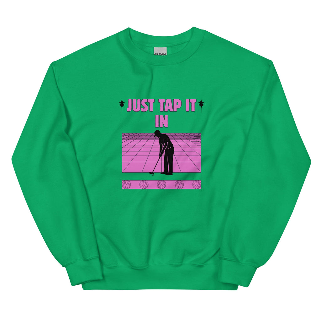 Just Tap It In - Unisex Sweatshirt - Wednesday Golf Club