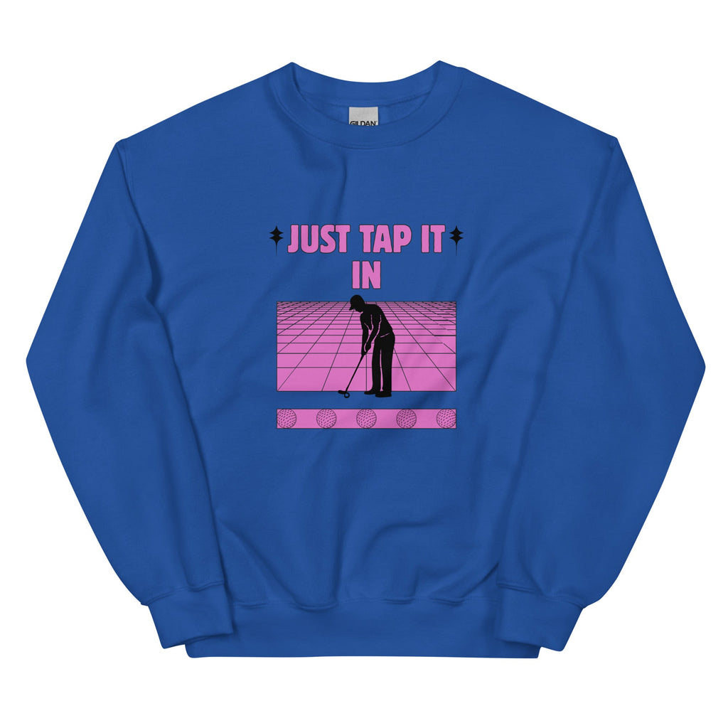Just Tap It In - Unisex Sweatshirt - Wednesday Golf Club