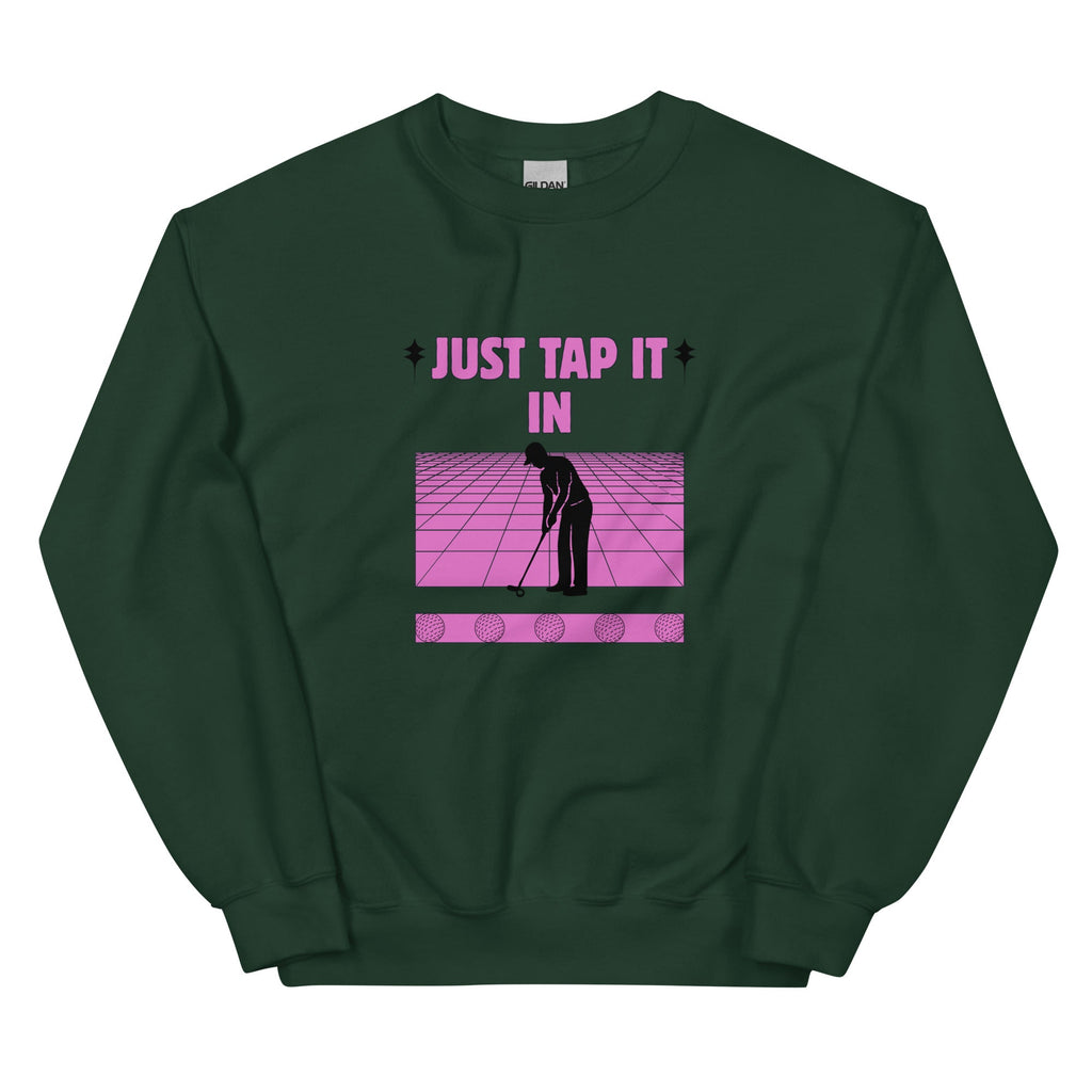 Just Tap It In - Unisex Sweatshirt - Wednesday Golf Club