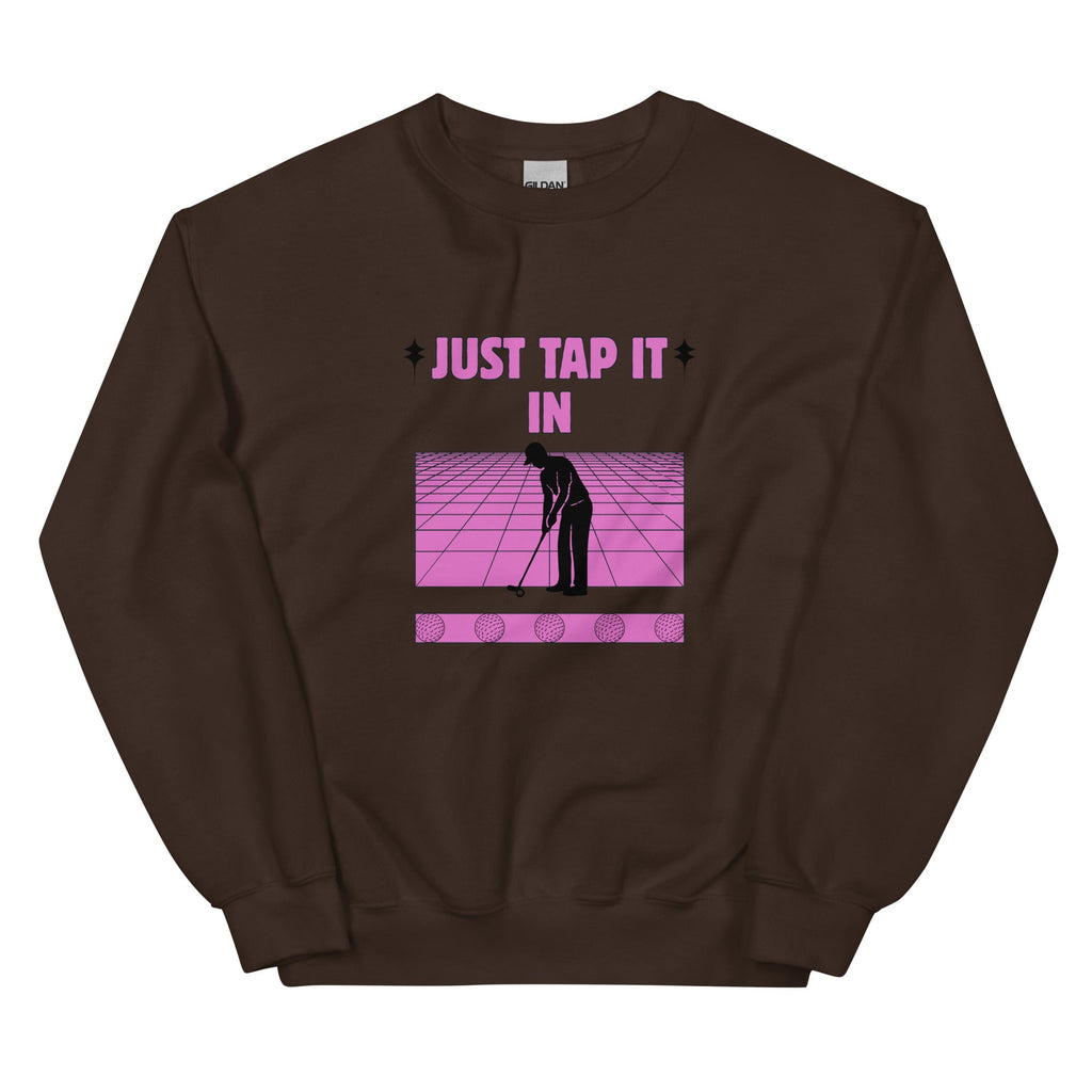 Just Tap It In - Unisex Sweatshirt - Wednesday Golf Club