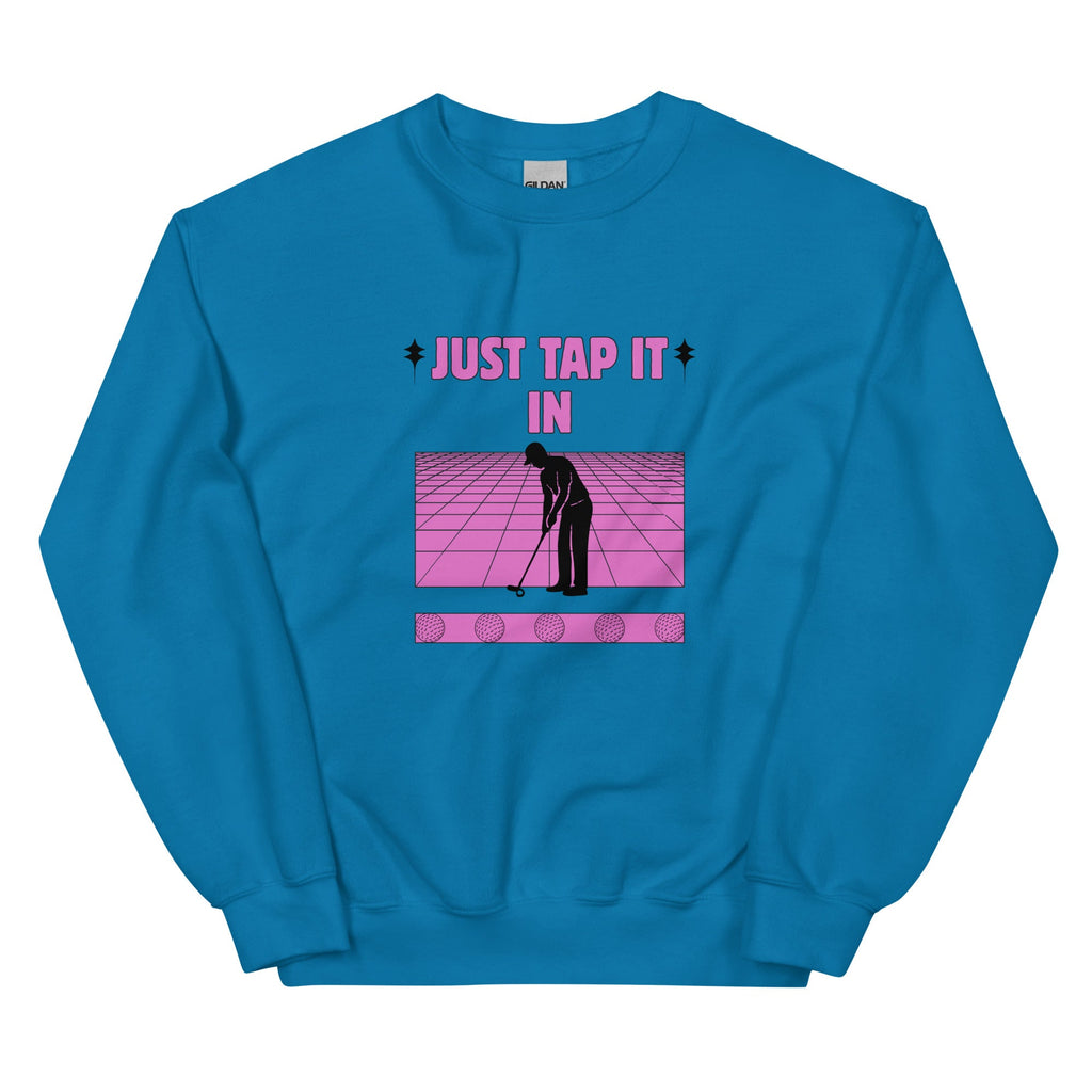 Just Tap It In - Unisex Sweatshirt - Wednesday Golf Club