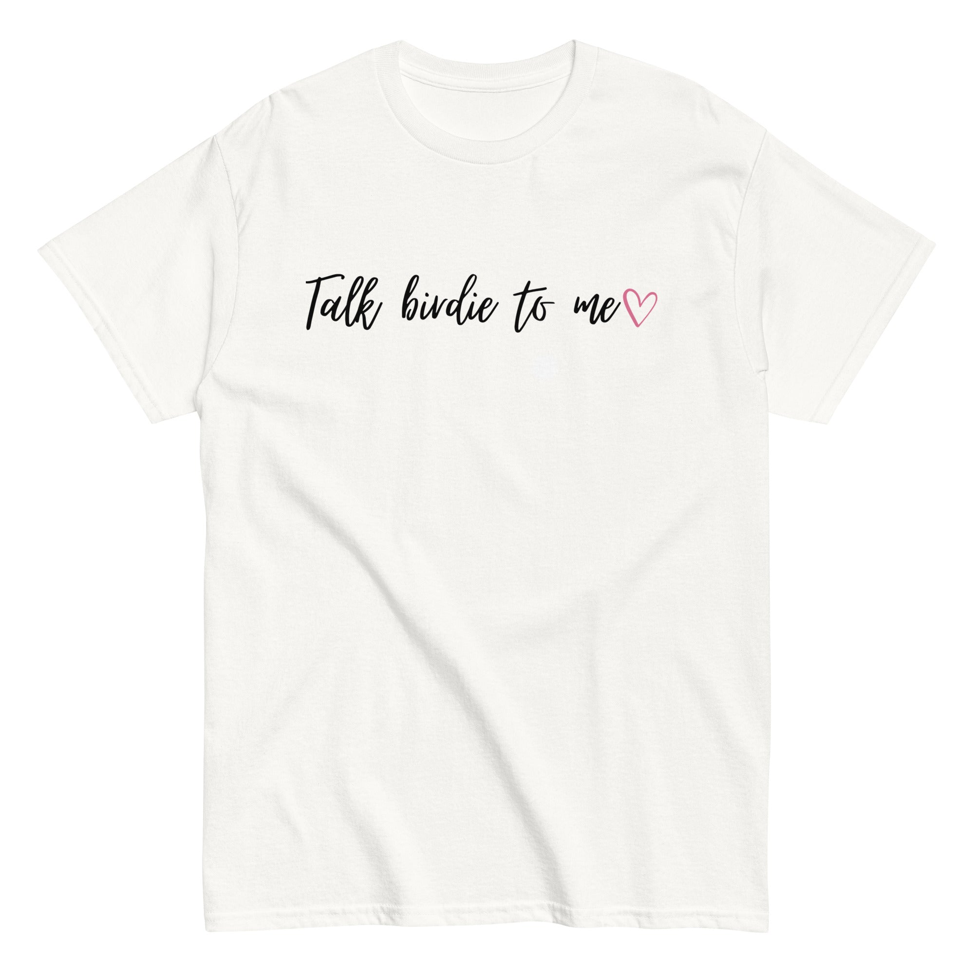 Talk birdie to me - Unisex classic tee - Wednesday Golf Club